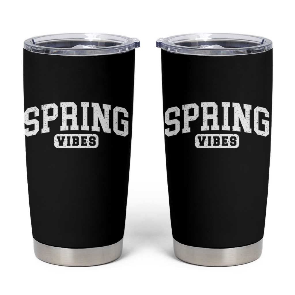 Spring Vibes Tumbler Cup Spring Break Easter Day Bold Text