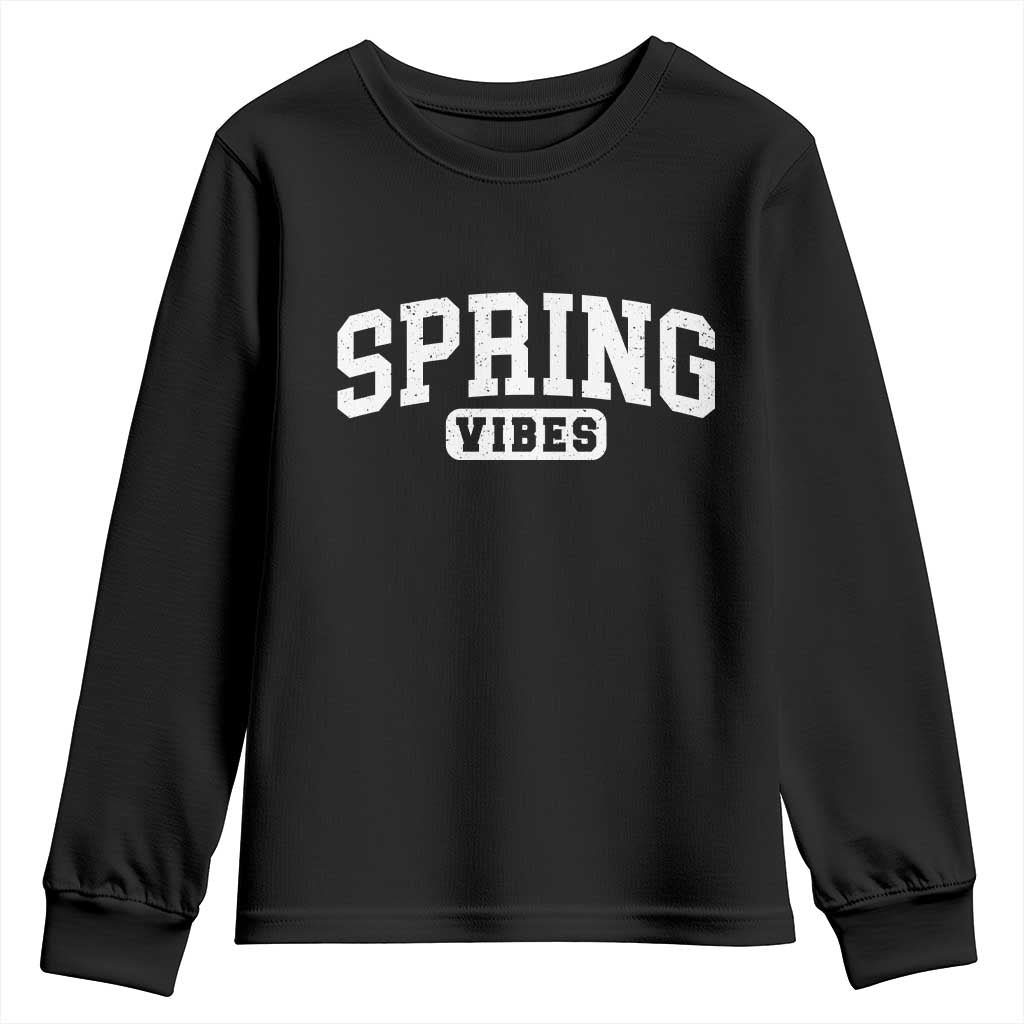 Spring Vibes Youth Sweatshirt Spring Break Easter Day Bold Text