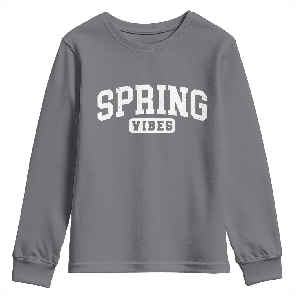 Spring Vibes Youth Sweatshirt Spring Break Easter Day Bold Text