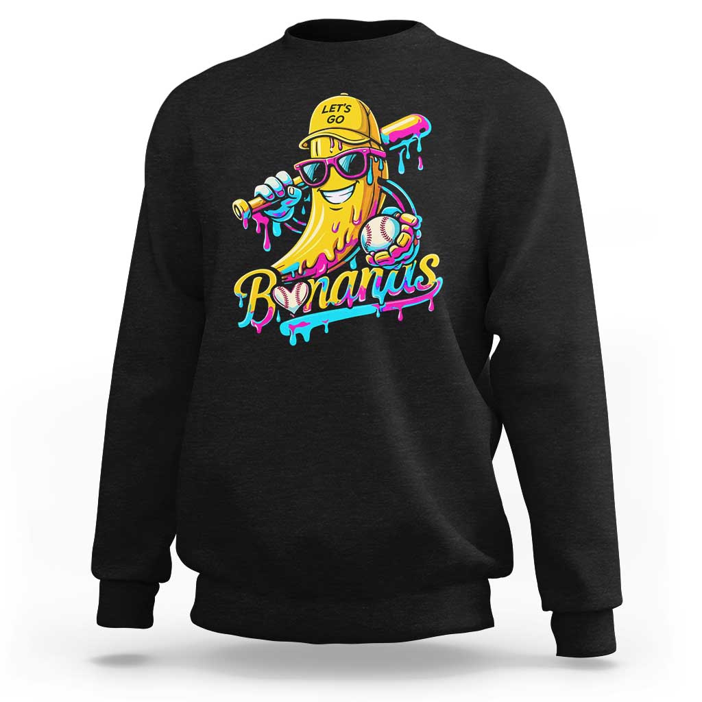 Funny Banana Baseball Drip Sweatshirt Lets Go Bananas Ice Cream Dripping Sport