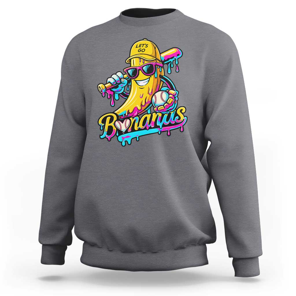 Funny Banana Baseball Drip Sweatshirt Lets Go Bananas Ice Cream Dripping Sport