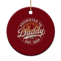 Promoted To Daddy Est 2026 Ceramic Ornament Soon to Be Dad Retro Baby Announcement