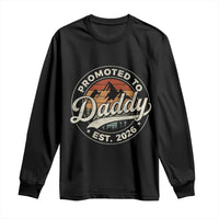 Promoted To Daddy Est 2026 Long Sleeve Shirt Soon to Be Dad Retro Baby Announcement