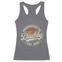 Promoted To Daddy Est 2026 Racerback Tank Top Soon to Be Dad Retro Baby Announcement