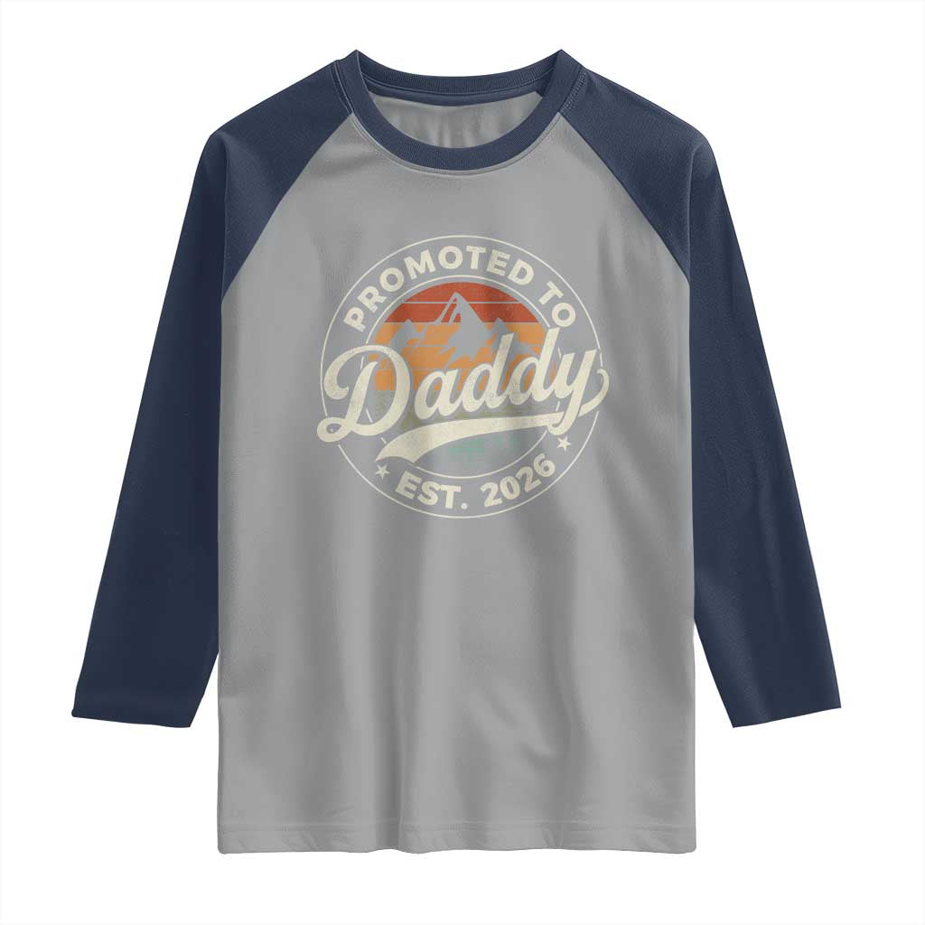 Promoted To Daddy Est 2026 Raglan Shirt Soon to Be Dad Retro Baby Announcement