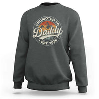 Promoted To Daddy Est 2026 Sweatshirt Soon to Be Dad Retro Baby Announcement