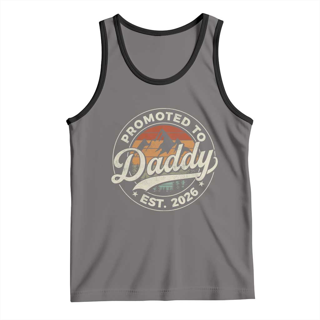 Promoted To Daddy Est 2026 Tank Top Soon to Be Dad Retro Baby Announcement