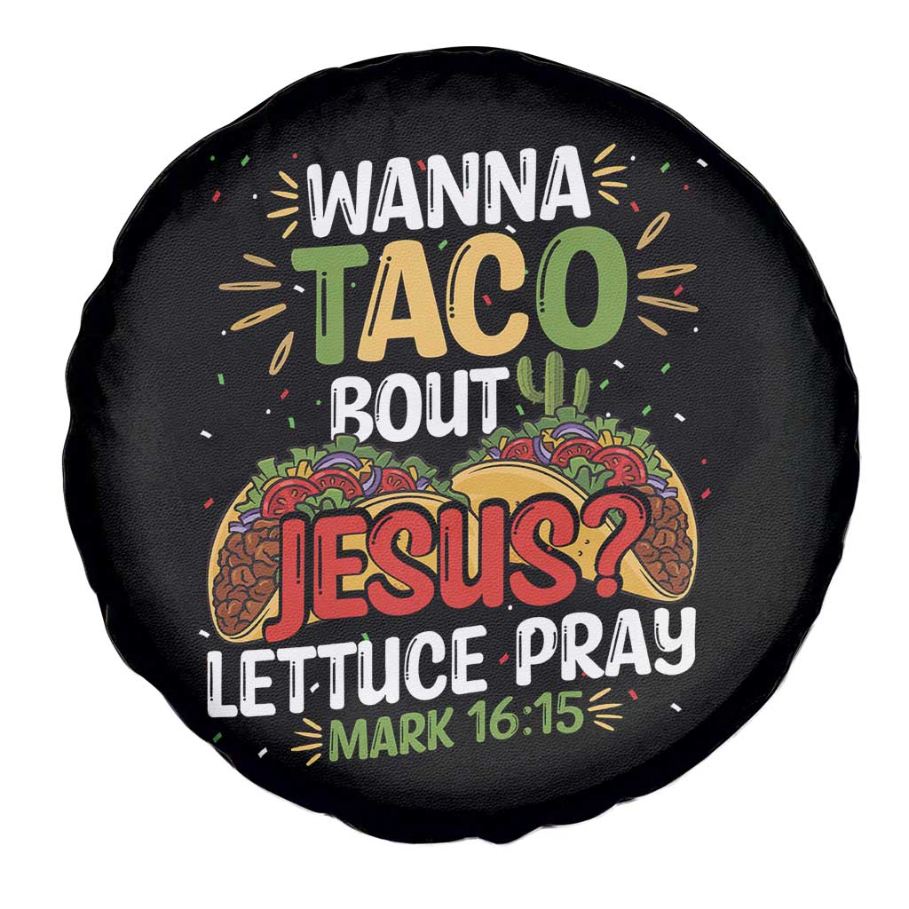 Funny Wanna Taco Bout Jesus Lettuce Pray Spare Tire Cover Cinco de Mayo Christian Bible Verse