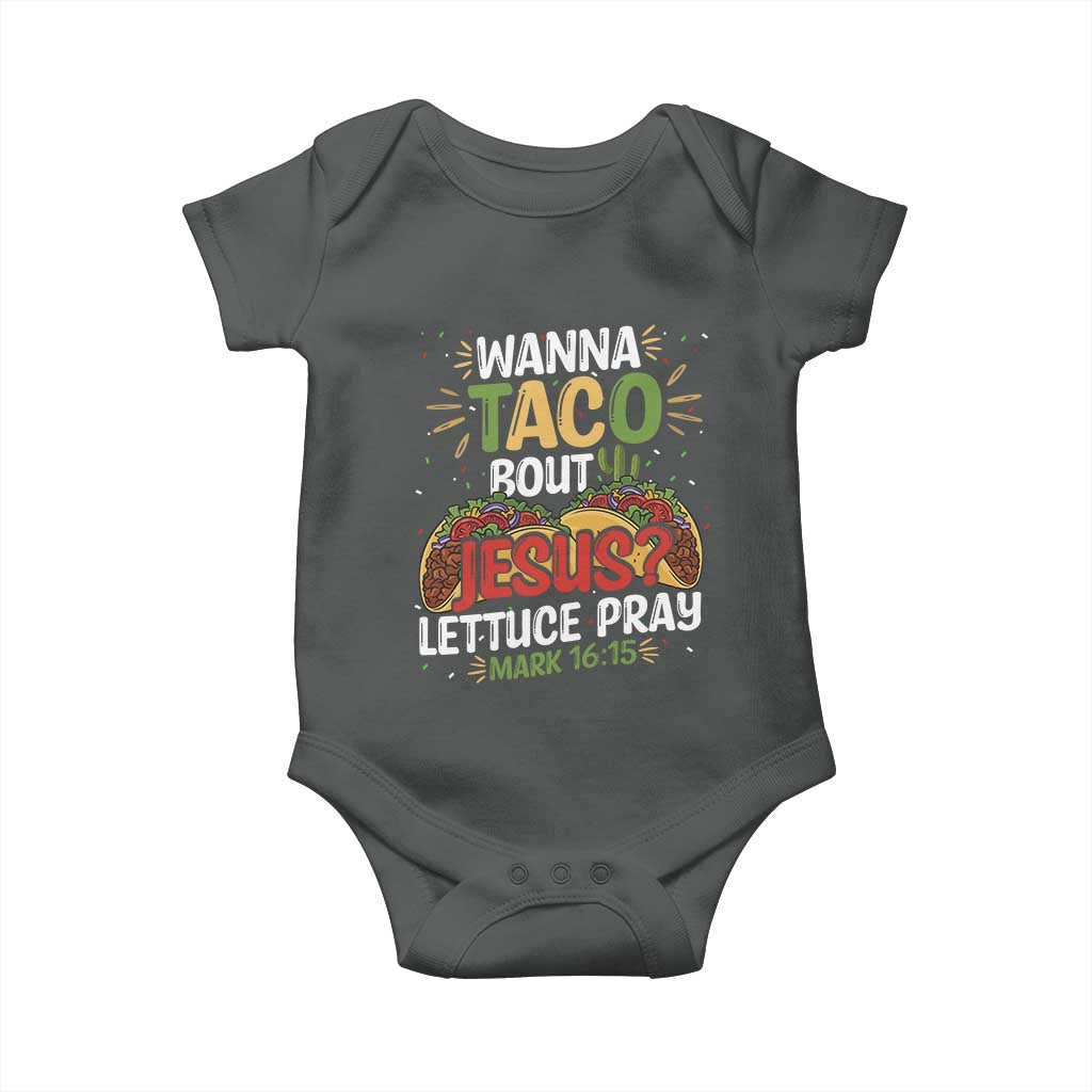 Funny Wanna Taco Bout Jesus Lettuce Pray Baby Onesie Cinco de Mayo Christian Bible Verse