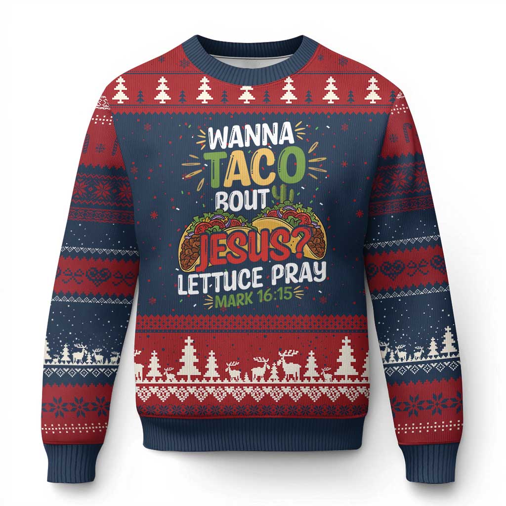 Funny Wanna Taco Bout Jesus Lettuce Pray Ugly Christmas Sweater Cinco de Mayo Christian Bible Verse - Wonder Print Shop