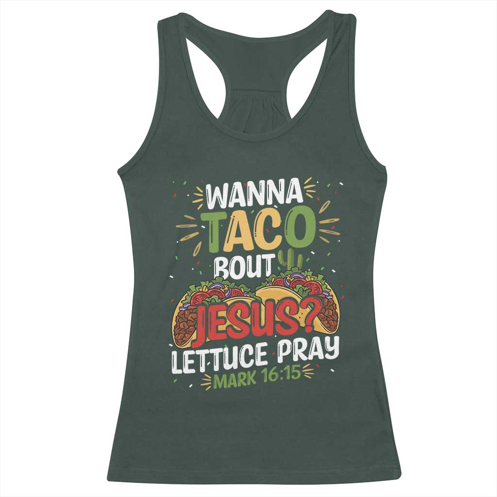 Funny Wanna Taco Bout Jesus Lettuce Pray Racerback Tank Top Cinco de Mayo Christian Bible Verse