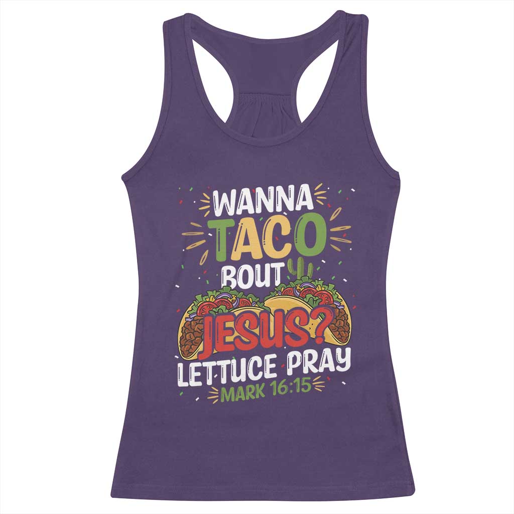 Funny Wanna Taco Bout Jesus Lettuce Pray Racerback Tank Top Cinco de Mayo Christian Bible Verse