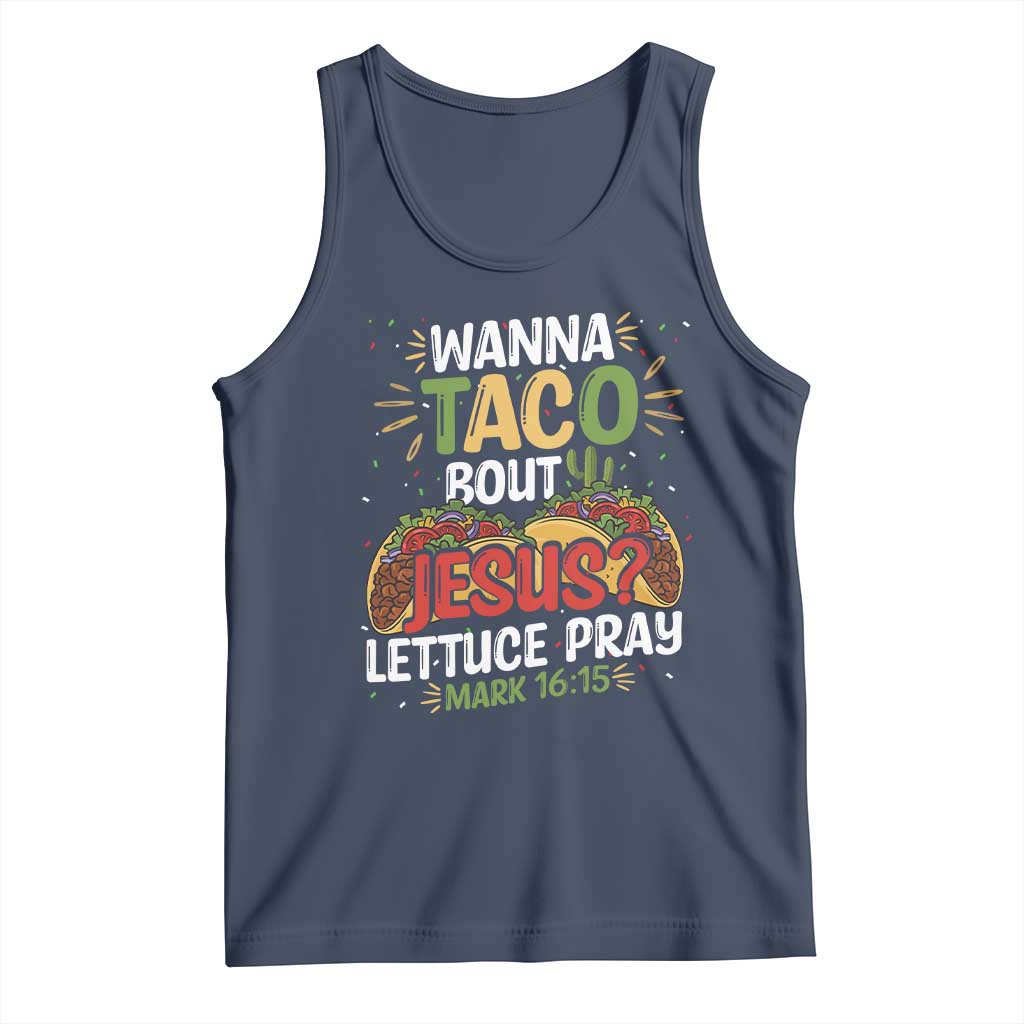 Funny Wanna Taco Bout Jesus Lettuce Pray Tank Top Cinco de Mayo Christian Bible Verse