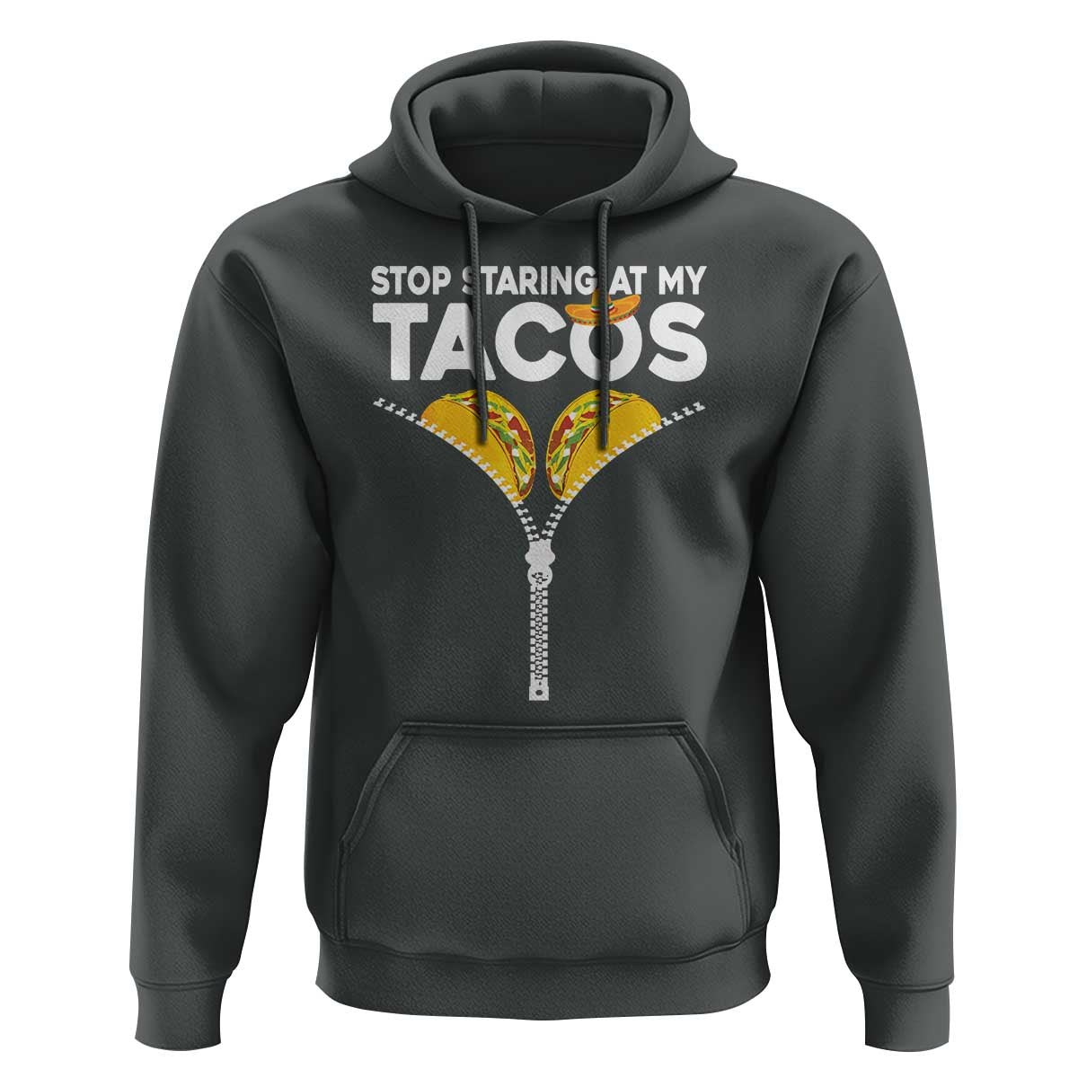 Funny Stop Staring At My Tacos Hoodie Mexican Cinco De Mayo