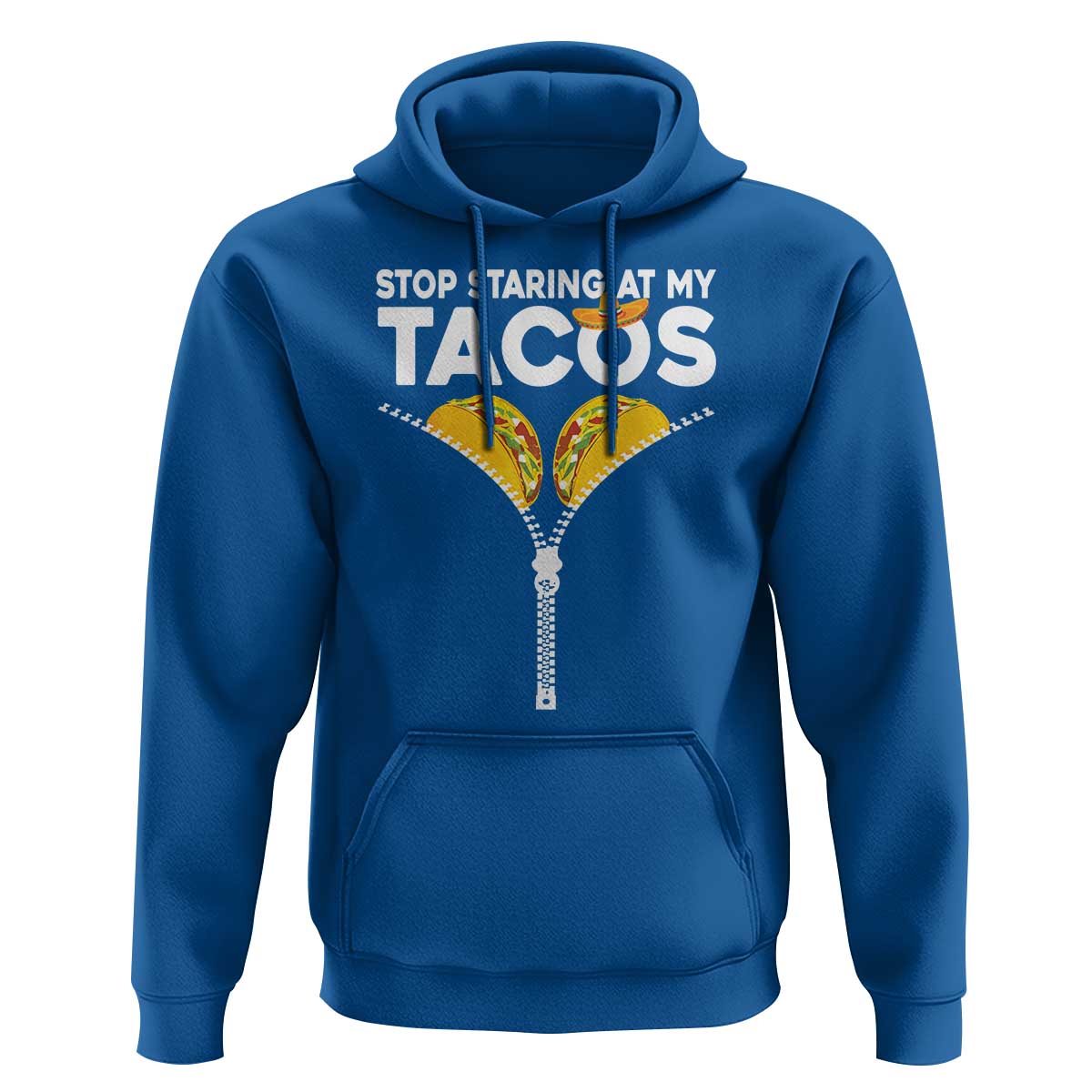 Funny Stop Staring At My Tacos Hoodie Mexican Cinco De Mayo