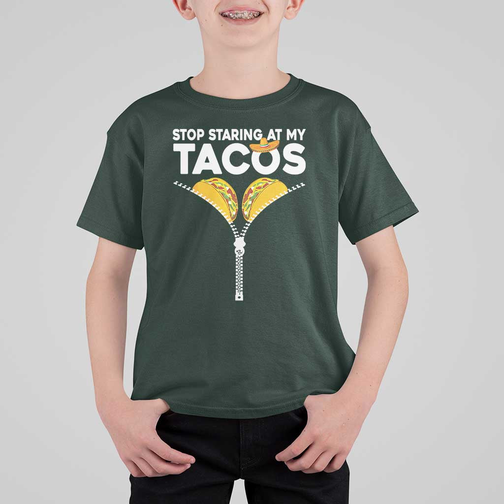 Funny Stop Staring At My Tacos T Shirt For Kid Mexican Cinco De Mayo