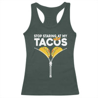 Funny Stop Staring At My Tacos Racerback Tank Top Mexican Cinco De Mayo
