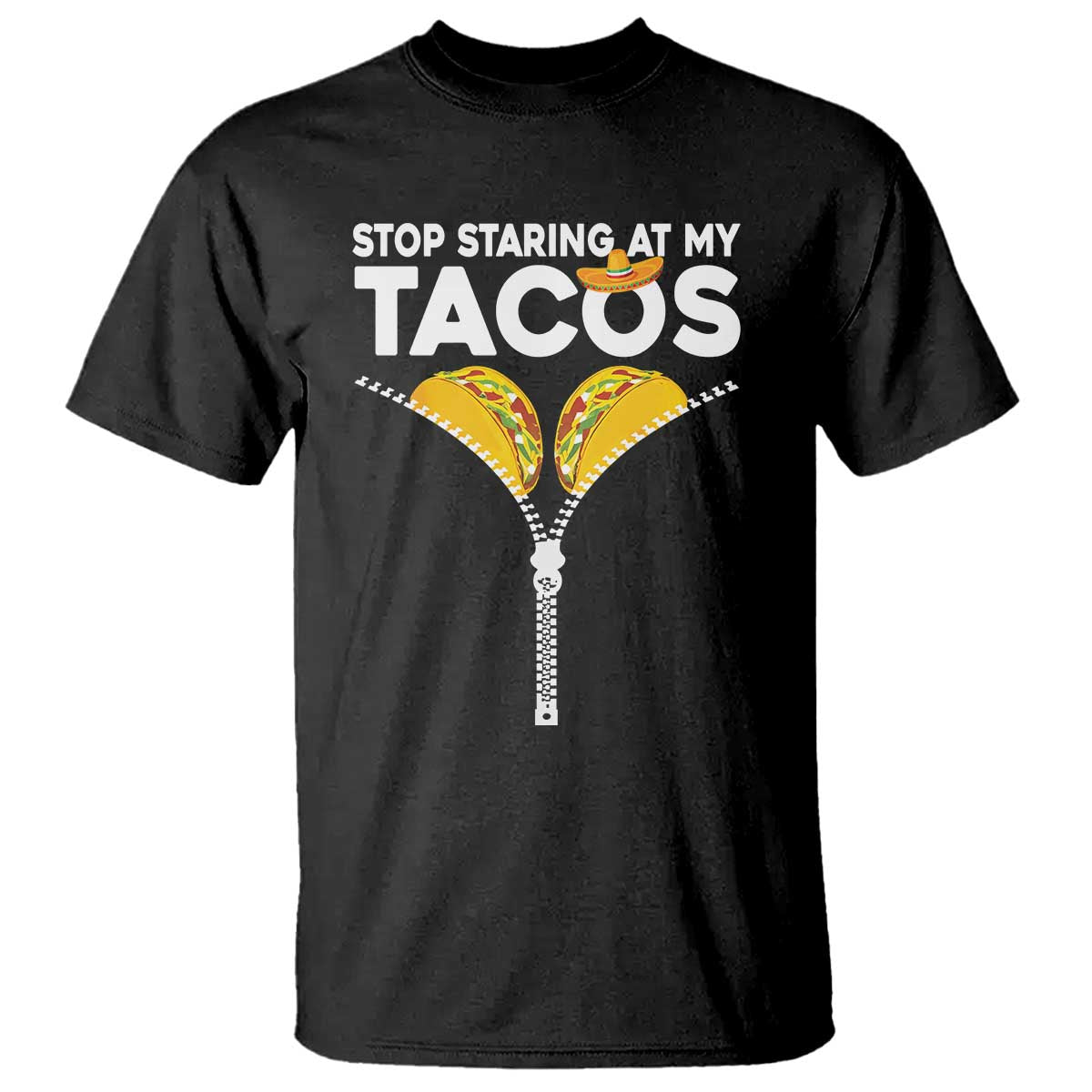 Funny Stop Staring At My Tacos T Shirt Mexican Cinco De Mayo