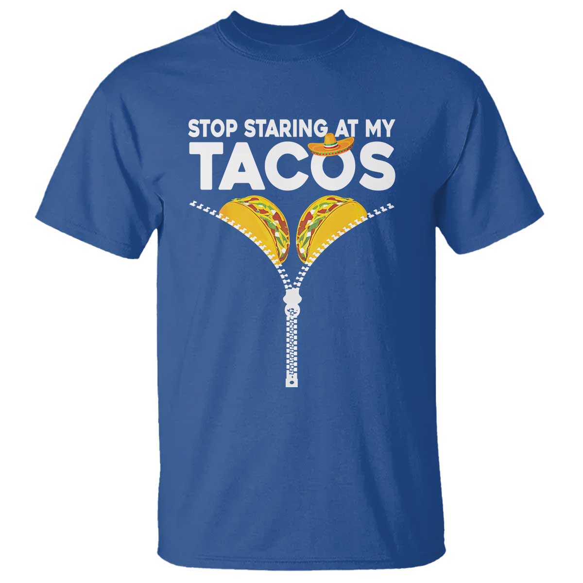 Funny Stop Staring At My Tacos T Shirt Mexican Cinco De Mayo