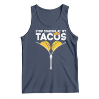 Funny Stop Staring At My Tacos Tank Top Mexican Cinco De Mayo