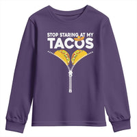 Funny Stop Staring At My Tacos Youth Sweatshirt Mexican Cinco De Mayo