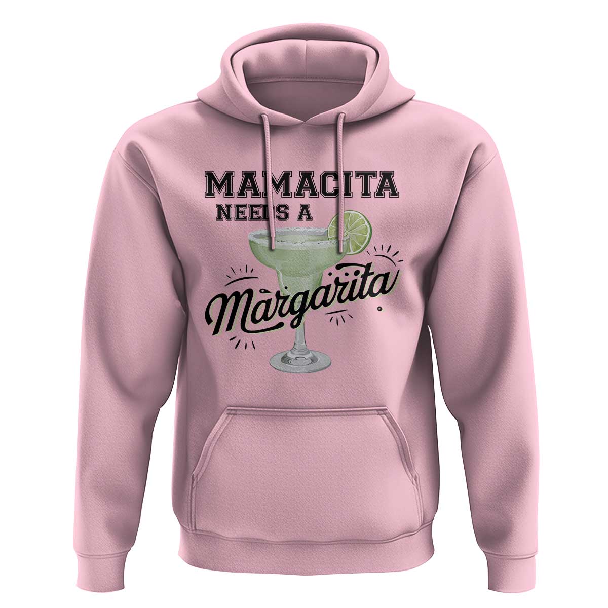 Funny Mamacita Needs A Margarita Hoodie Magarita Cocktail Lover