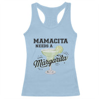 Funny Mamacita Needs A Margarita Racerback Tank Top Magarita Cocktail Lover