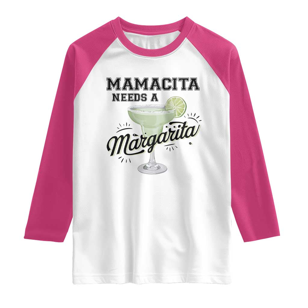 Funny Mamacita Needs A Margarita Raglan Shirt Magarita Cocktail Lover