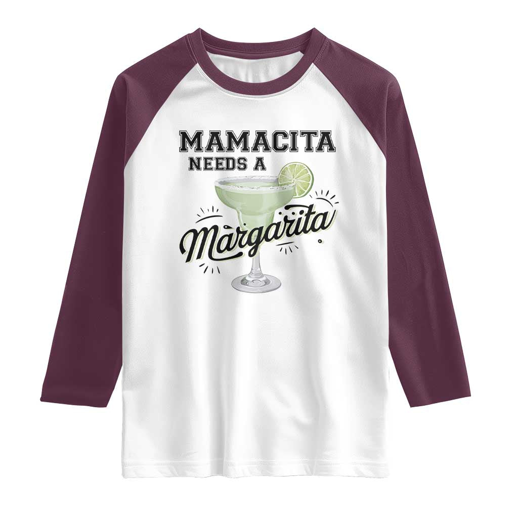 Funny Mamacita Needs A Margarita Raglan Shirt Magarita Cocktail Lover