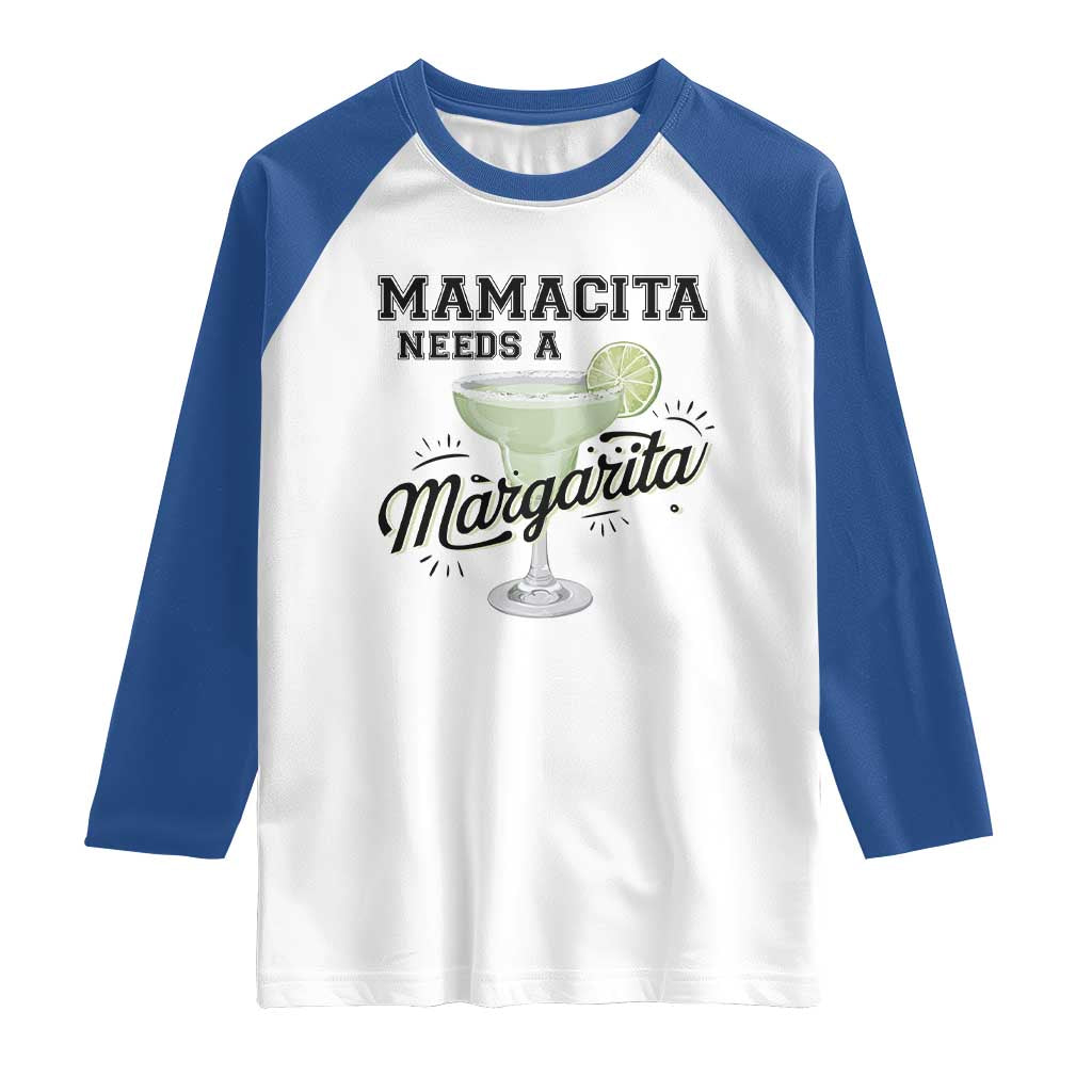 Funny Mamacita Needs A Margarita Raglan Shirt Magarita Cocktail Lover