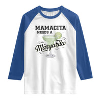 Funny Mamacita Needs A Margarita Raglan Shirt Magarita Cocktail Lover
