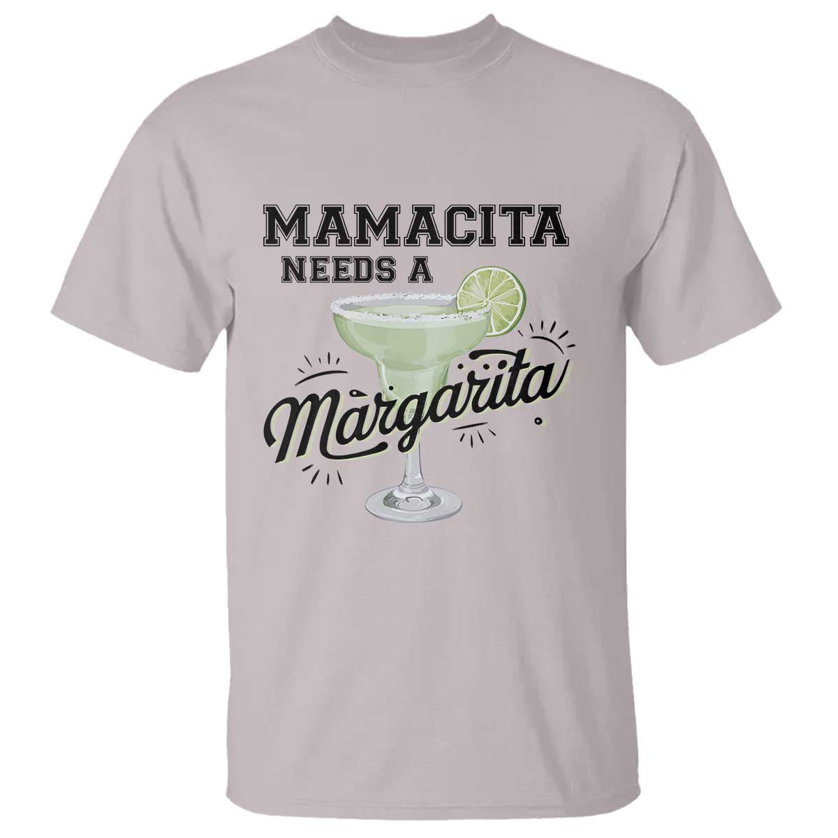 Funny Mamacita Needs A Margarita T Shirt Magarita Cocktail Lover