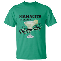 Funny Mamacita Needs A Margarita T Shirt Magarita Cocktail Lover
