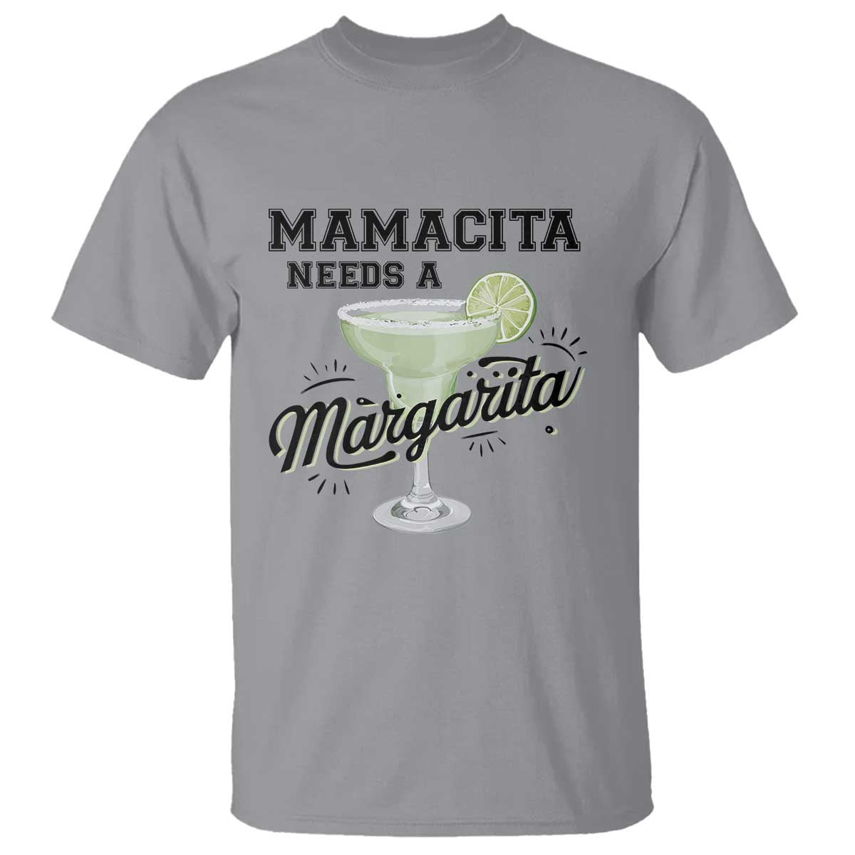Funny Mamacita Needs A Margarita T Shirt Magarita Cocktail Lover