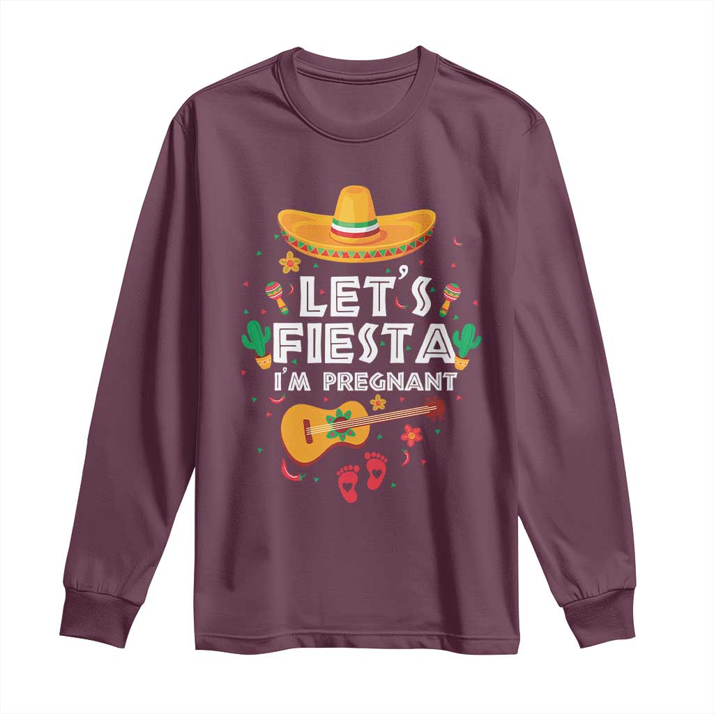 Funny Cinco De Mayo Pregnancy Announcement Long Sleeve Shirt Let's Fiesta I'm Pregnant Mexico Festival