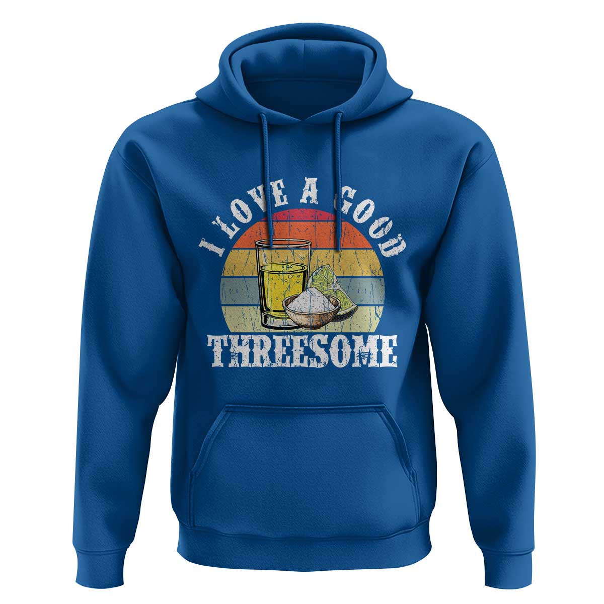 Funny Tequila Lover Hoodie I Love A Good Threesome Cinco de Mayo