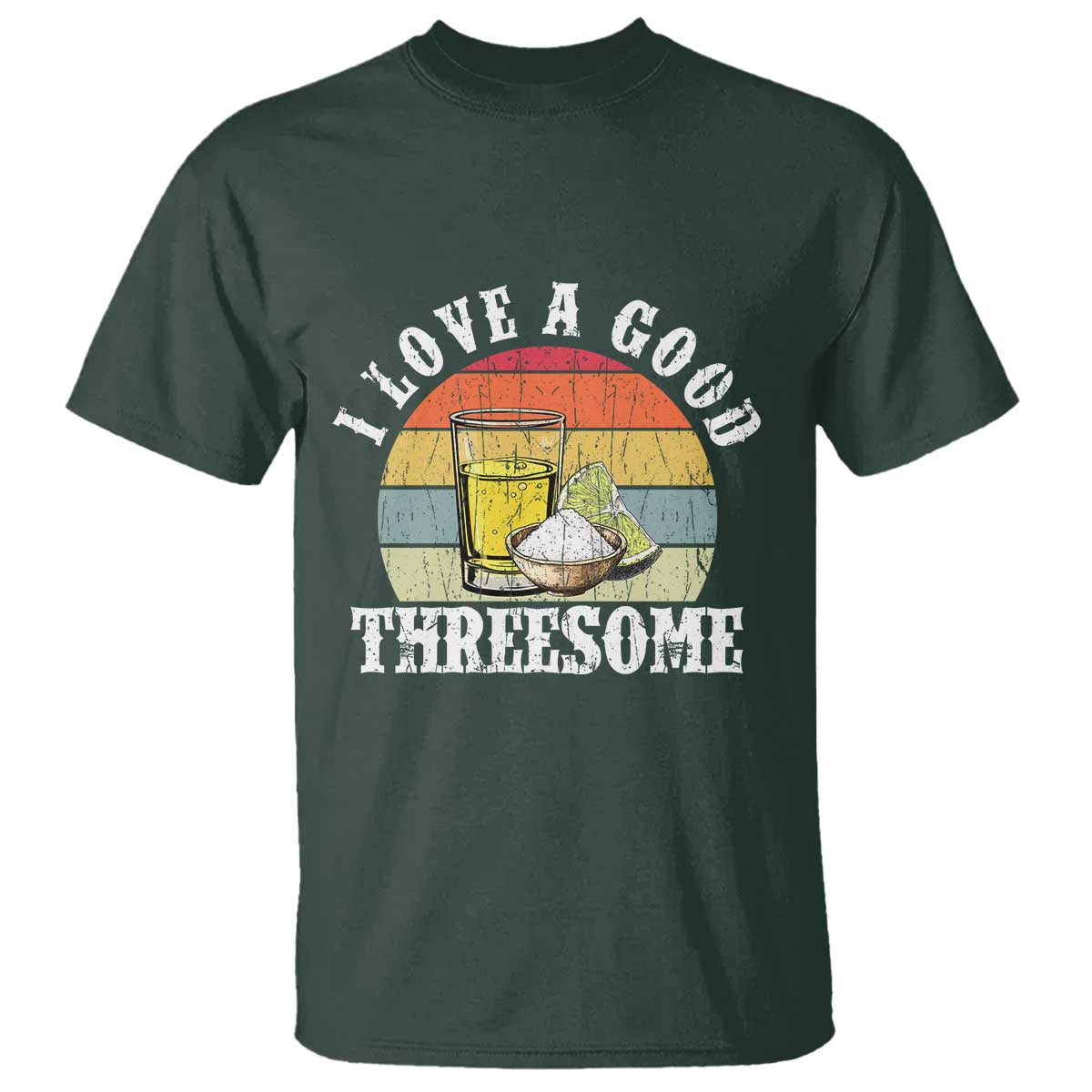 Funny Tequila Lover T Shirt I Love A Good Threesome Cinco de Mayo