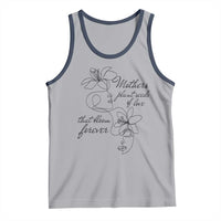 Mothers Plant Seeds Of Love That Bloom Forever Tank Top Mother's Day