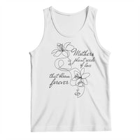 Mothers Plant Seeds Of Love That Bloom Forever Tank Top Mother's Day