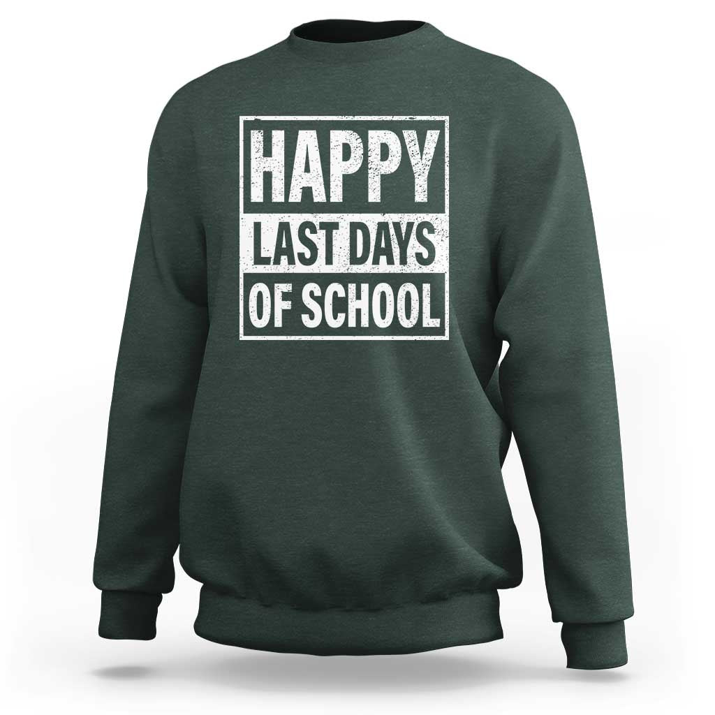Graduation Sweatshirt Happy Last Days Of School Vintage - Wonder Print Shop