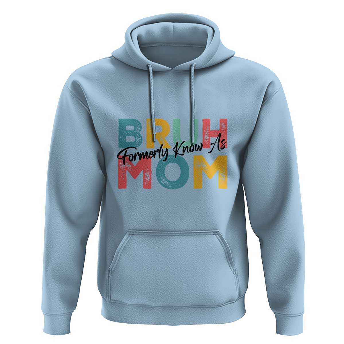Bruh Formerly Known As Mom Hoodie Vintage Mother's Day - Wonder Print Shop