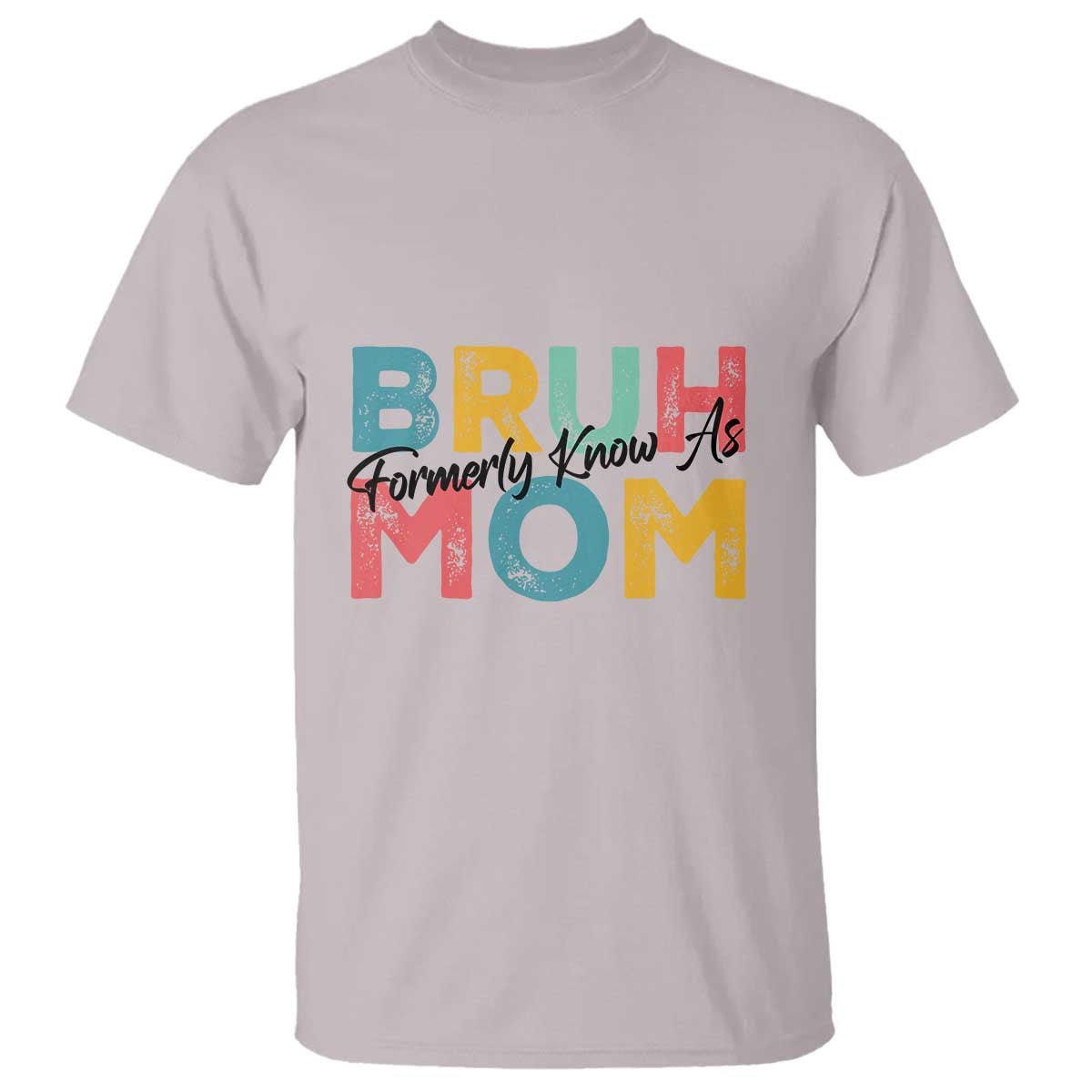 Bruh Formerly Known As Mom T Shirt Vintage Mother's Day - Wonder Print Shop