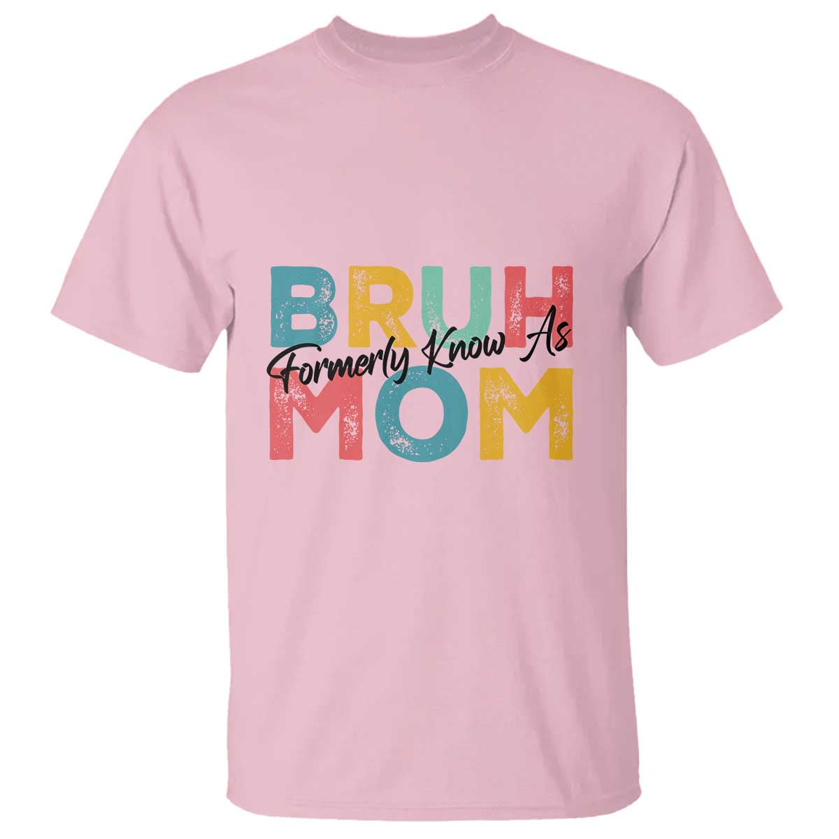 Bruh Formerly Known As Mom T Shirt Vintage Mother's Day - Wonder Print Shop