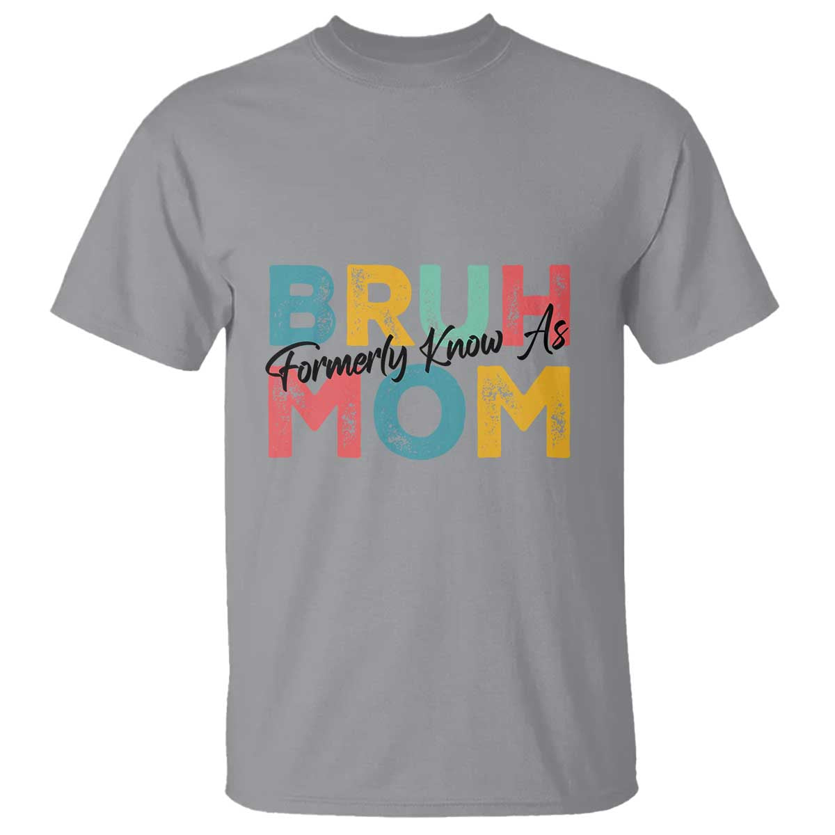 Bruh Formerly Known As Mom T Shirt Vintage Mother's Day - Wonder Print Shop