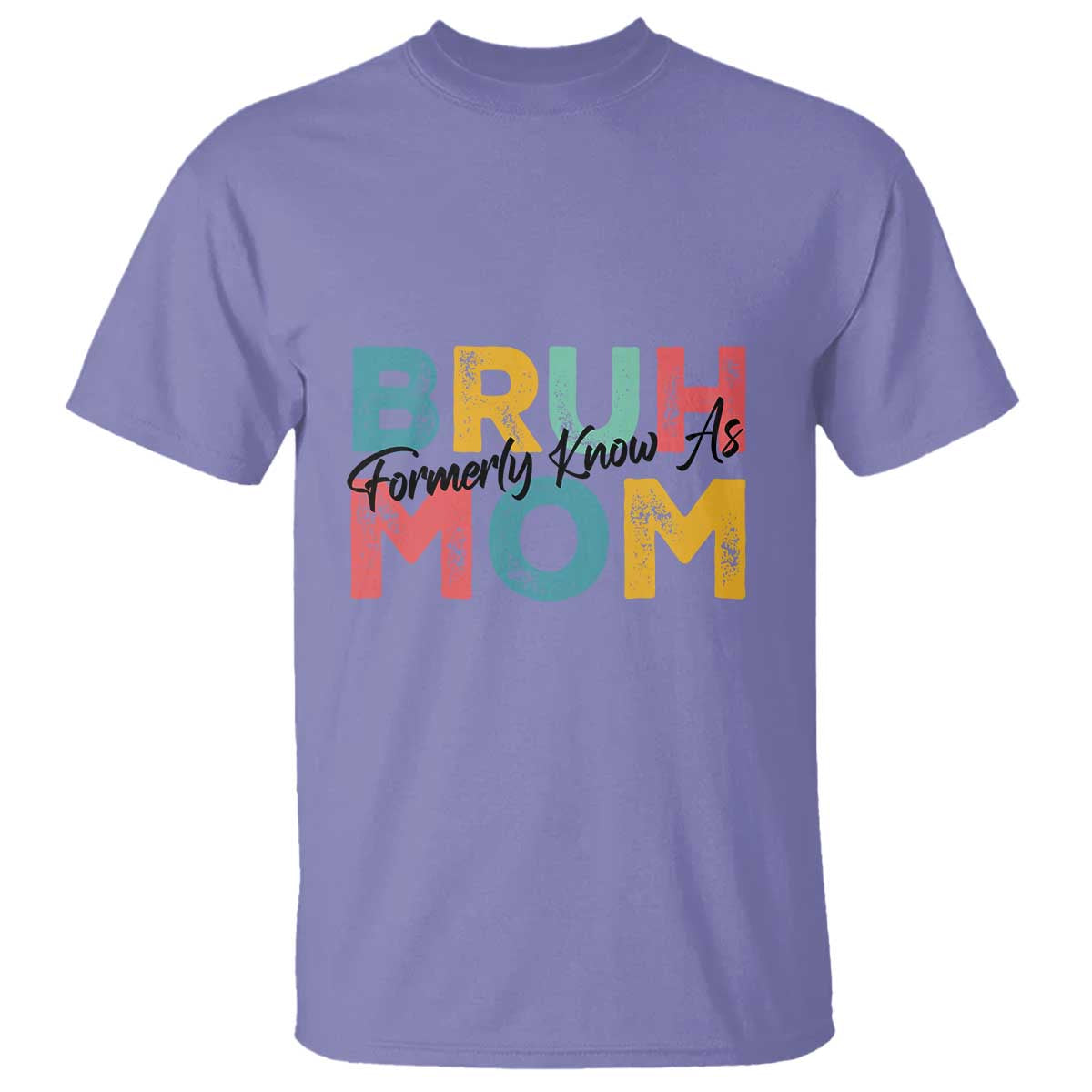 Bruh Formerly Known As Mom T Shirt Vintage Mother's Day - Wonder Print Shop