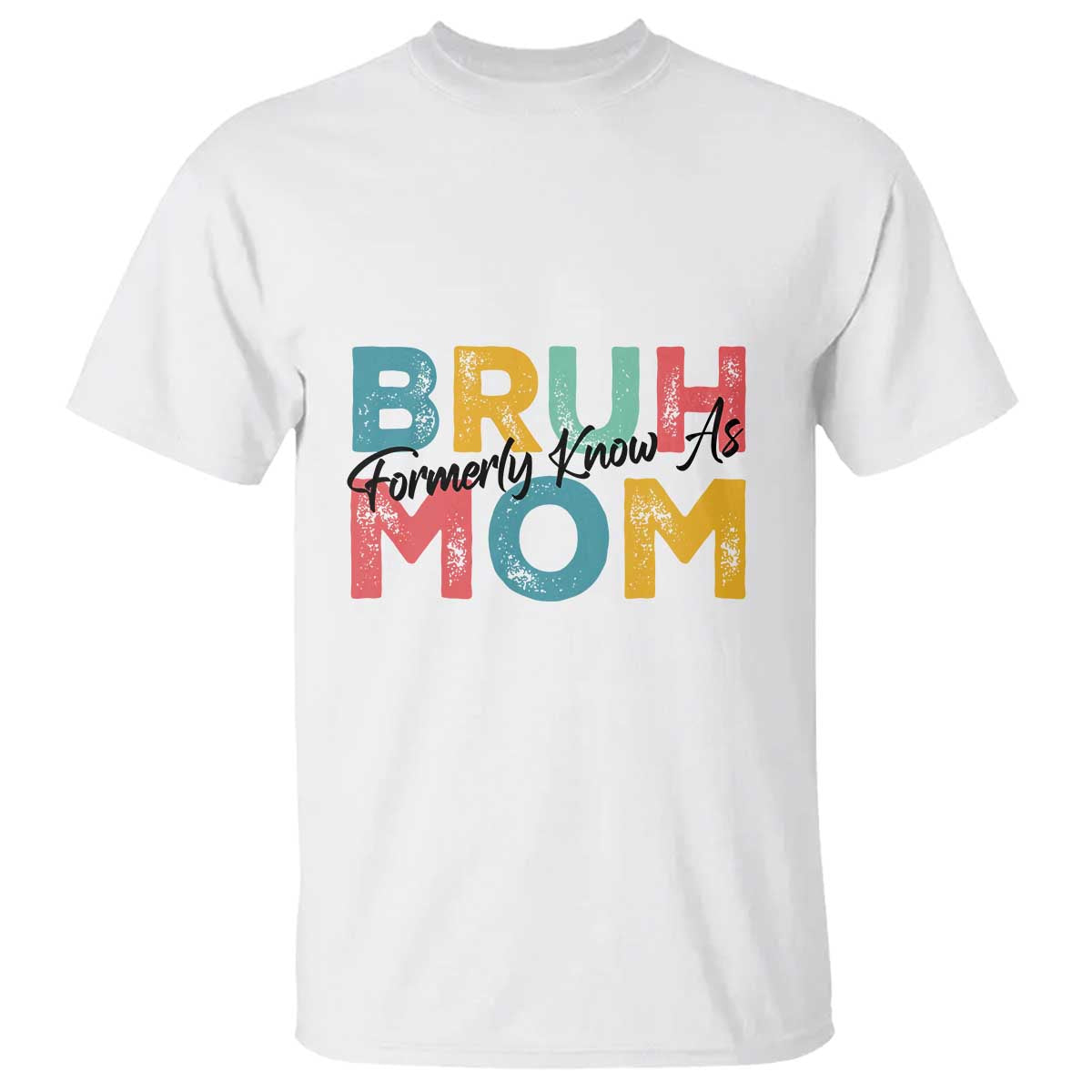 Bruh Formerly Known As Mom T Shirt Vintage Mother's Day - Wonder Print Shop