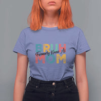 Bruh Formerly Known As Mom T Shirt For Women Vintage Mother's Day - Wonder Print Shop
