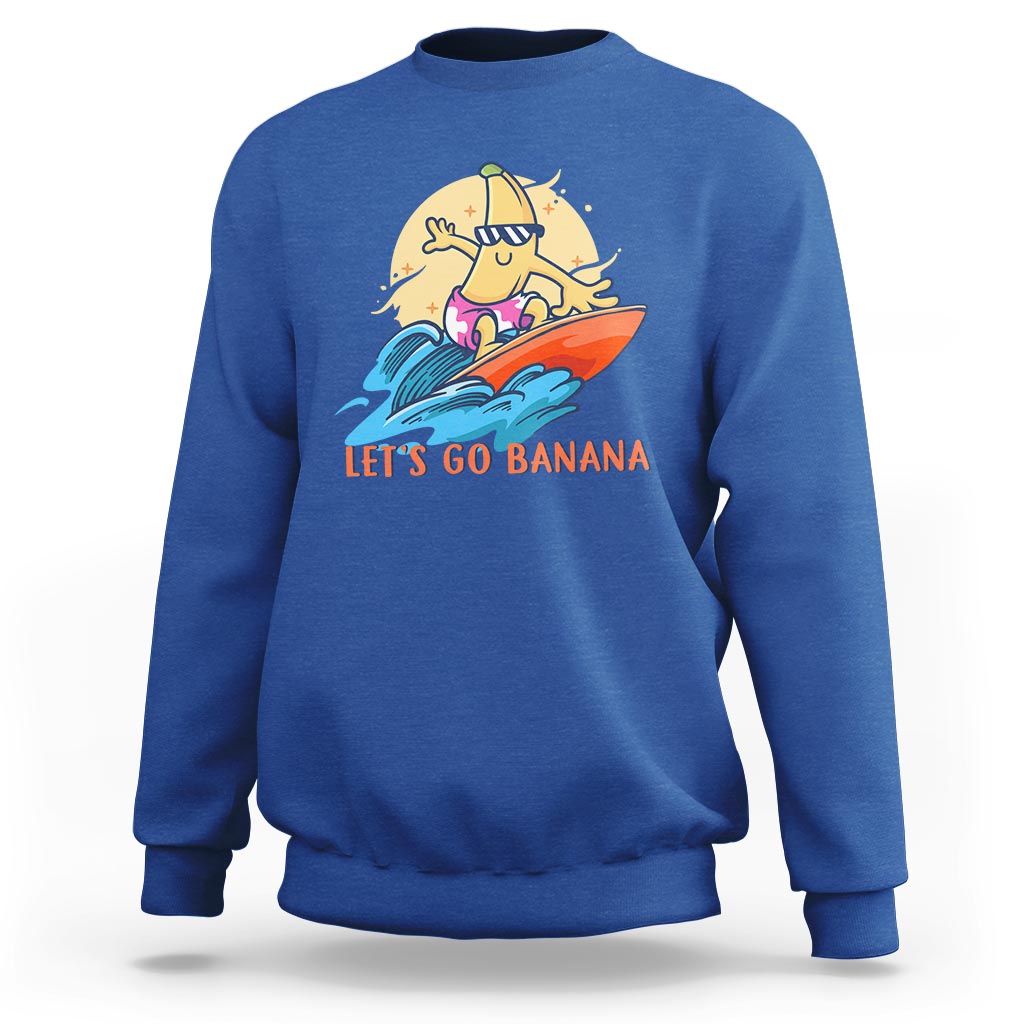 Funny Bananas Sweatshirt Let's Go Banana Surfing Summer Vacation - Wonder Print Shop