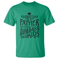 Proud Father Of A Few Dumbass Kid T Shirt Vintage Kid Crown Father's Day - Wonder Print Shop