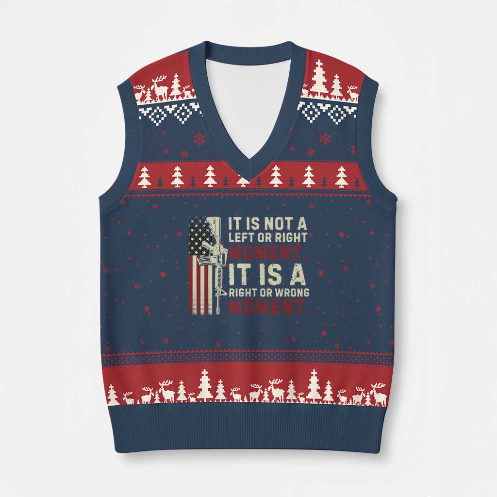 It Is Not A Left Or Right Moment It Is A Right Or Wrong Moment V-Neck Knit Sweater Vest American Flag - Wonder Print Shop